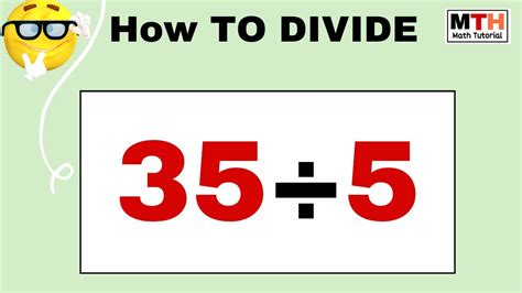 35divided by 3|Divide 35÷3 .